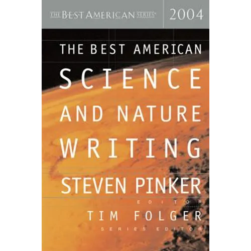 The Best American Science and Nature Writing 2004