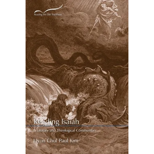 Reading Isaiah: A Literary and Theological Commentary