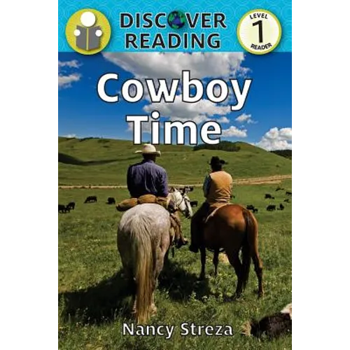 Cowboy Time: Level 1 Reader