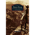 Pikes Peak: Adventurers, Communities and Lifestyles