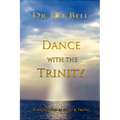 Dance with the Trinity
