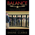 Balance: A Proven Life Strategy to Develop Personal Peace and Freedom