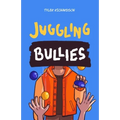 Juggling Bullies