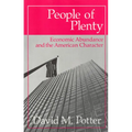 People of Plenty: Economic Abundance and the American Character