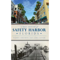 A Brief History of Safety Harbor Florida
