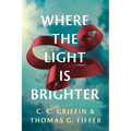 Where the Light Is Brighter