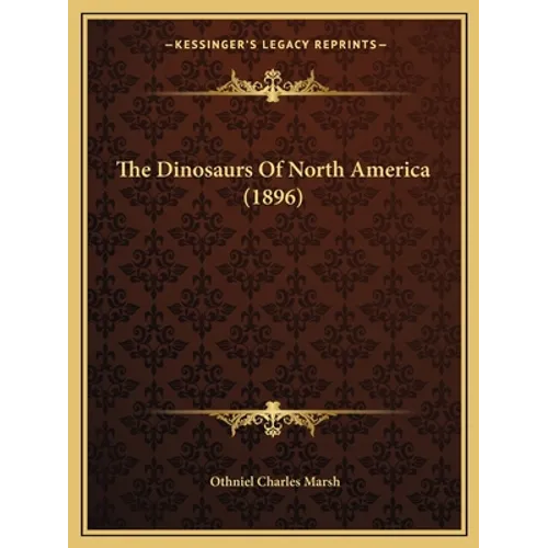 The Dinosaurs Of North America (1896)