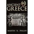 Ancient Greece: Discover the Secrets of Ancient Greece