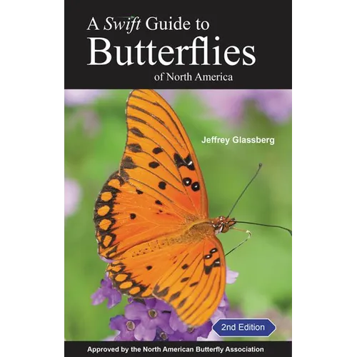 A Swift Guide to Butterflies of North America: Second Edition