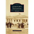 Jamestown Exposition: American Imperialism on Parade, Volume I