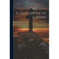 St. Leo's Epistle to Flavian: The Tome of St. Leo