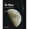 The Moon and How to Observe It