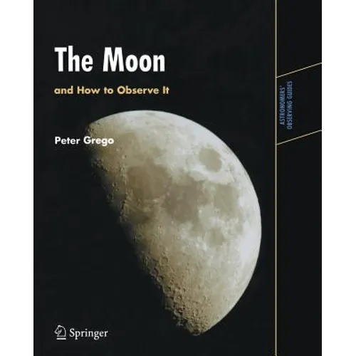The Moon and How to Observe It
