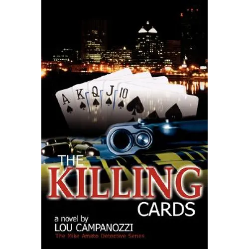 The Killing Cards: The Mike Amato Detective Series