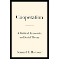 Cooperation: A Political, Economic, and Social Theory