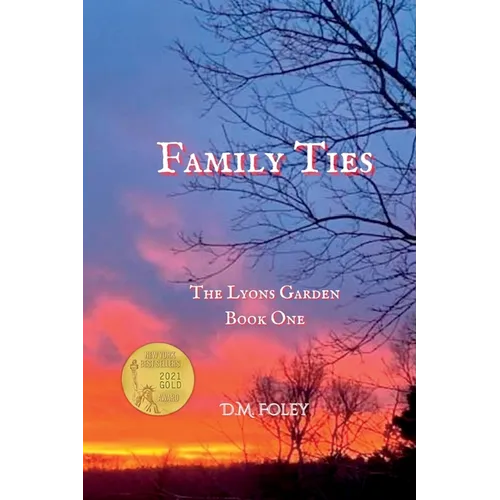 Family Ties: The Lyons Garden Book One