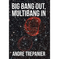 Big Bang Out, Multibang In