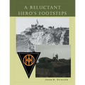 A Reluctant Hero's Footsteps