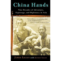 China Hands: Nine Decades of Adventure, Espionage, and Diplomacy in Asia
