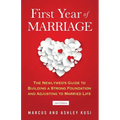 First Year of Marriage: The Newlywed's Guide to Building a Strong Foundation and Adjusting to Married Life, 2nd Edition