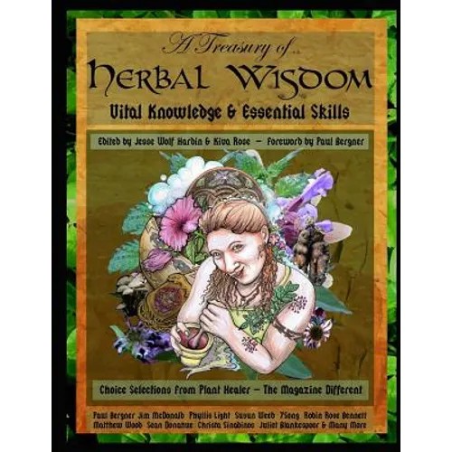 A Treasury of Herbal Wisdom: Vital Knowledge & Essential Skills