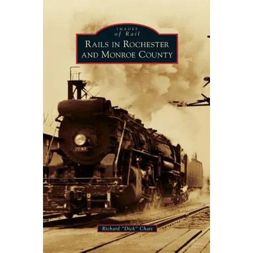 Rails in Rochester and Monroe County