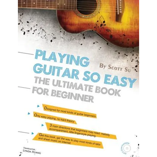 Playing Guitar So Easy: The Ultimate Book for Beginner