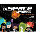 V.R. Space Explorers: Titan's Black Cat