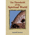 The Threshold of the Spiritual World