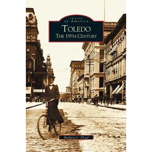 Toledo: The 19th Century