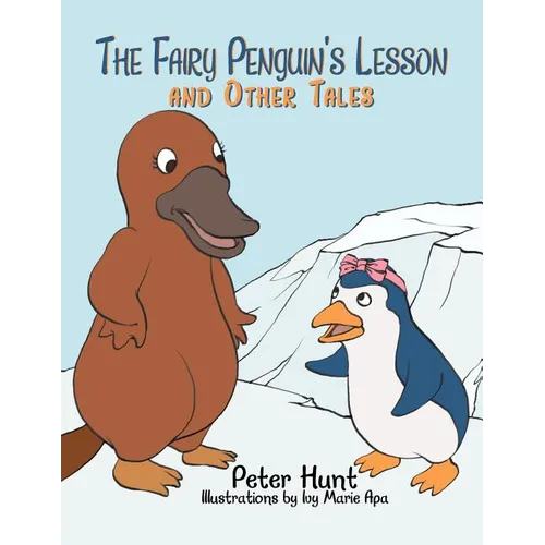 The Fairy Penguin's Lesson and Other Tales