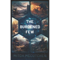 The Burdened Few