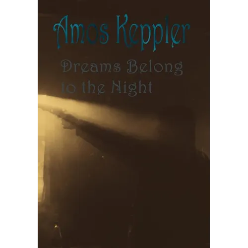 Dreams Belong to the Night