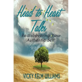 Head to Heart Talks - Rediscovering Your Authentic Self!