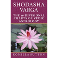 Shodasha Varga: The 16 Divisional Charts of Vedic Astrology