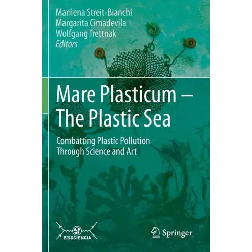 Mare Plasticum - The Plastic Sea: Combatting Plastic Pollution Through Science and Art