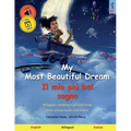 My Most Beautiful Dream - Il mio più bel sogno (English - Italian): Bilingual children's picture book with online audio and video