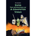 Zuto: The Adventures of a Computer Virus