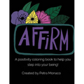 Affirm Yourself Coloring Book: Coloring Book with Affirmations