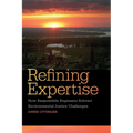 Refining Expertise: How Responsible Engineers Subvert Environmental Justice Challenges