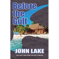 Before the Gulf