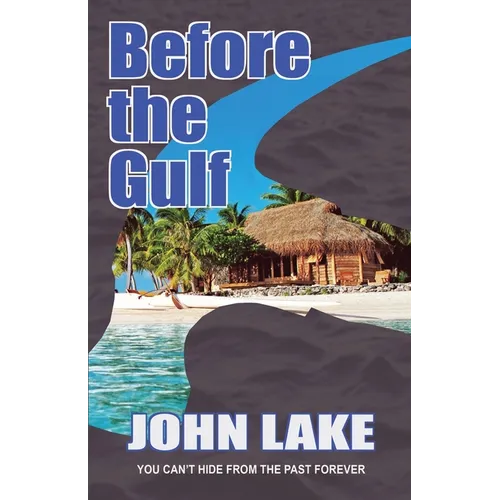 Before the Gulf