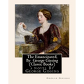 The Emancipated, By George Gissing (Classic Books)