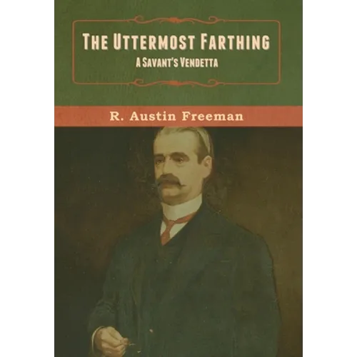 The Uttermost Farthing: A Savant's Vendetta