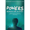 Powers Behind the Scenes