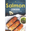 Salmon Cookbook: Creative Delicious Salmon Recipes