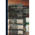 Parsons' Family History and Record