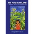 THE PSYCHIC CHILDREN - Dolphins, DNA and the Planetary Grid