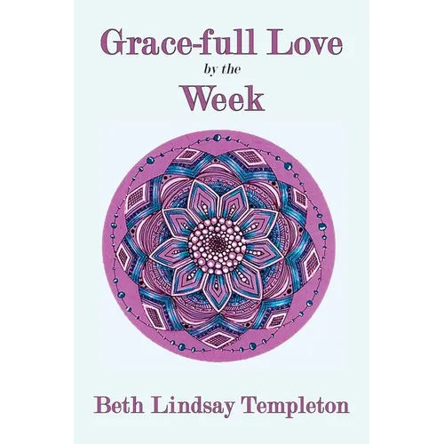 Grace-full Love by the Week