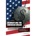 Dismantling the American Dream: How Multinational Corporations Undermine American Prosperity